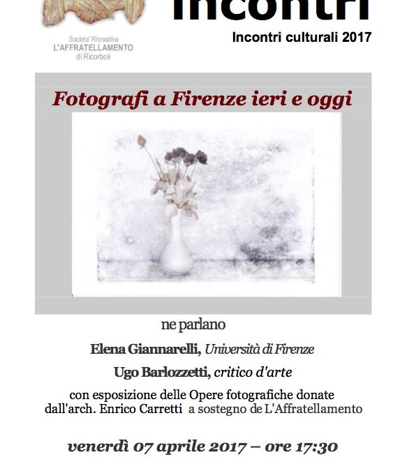 ELENA GIANNARELLI,  Fotografi a Firenze ieri e oggi