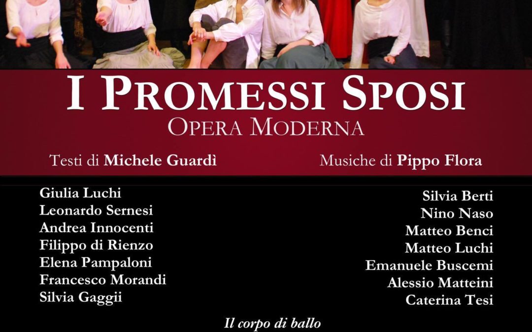 Compagnia La Fenice, I PROMESSI SPOSI. Opera Moderna