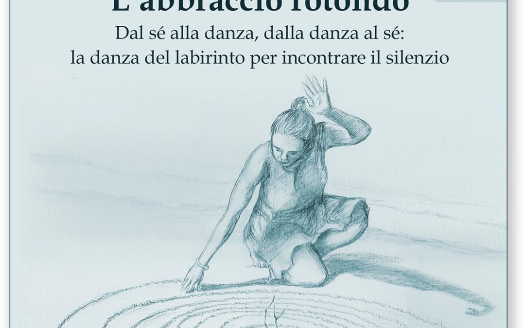 L’ABBRACCIO ROTONDO, libro di Manuela Giugni