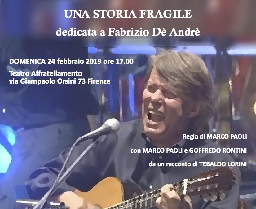 Fabrizio Dè Andrè. UNA STORIA FRAGILE