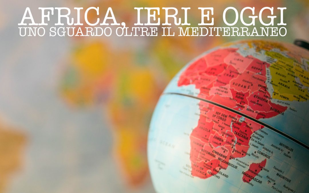 [SOSPESO] AFRICA, IERI E OGGI • Ciclo di conferenze-incontri