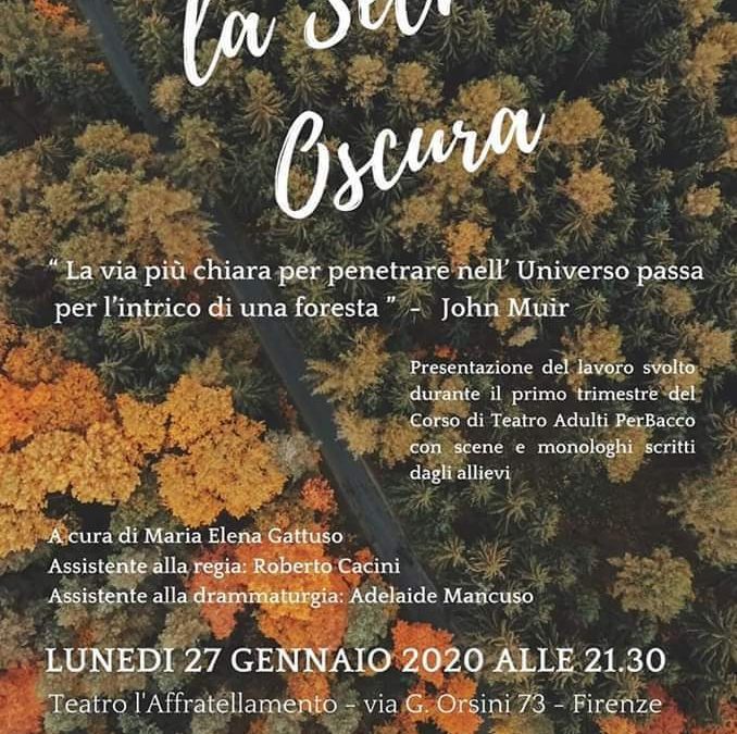 LA SELVA OSCURA • Scuola di Teatro PerBacco