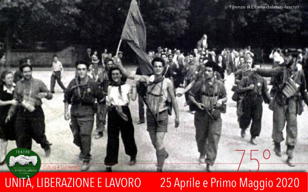 25 Aprile e Primo Maggio 2020 • Unità, Liberazione e Lavoro