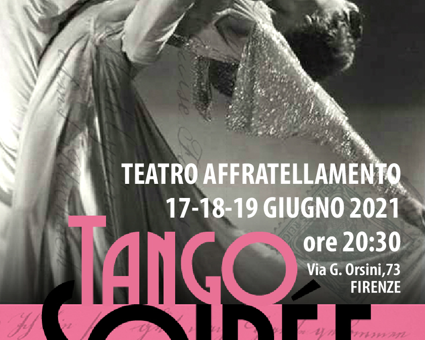 Tango Soirée. Racconti e atmosfere per ritornare al tango…