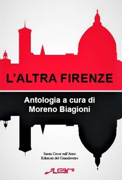 L’ALTRA FIRENZE, presentazione del libro di Moreno Biagioni