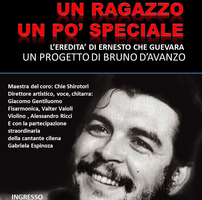 Coro di Fiesole, ERNESTO CHE GUEVARA. UN RAGAZZO UN PO’ SPECIALE