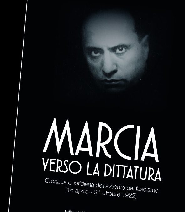 Presentazione del libro di Roberto Neri, 1922 Marcia verso la dittatura…