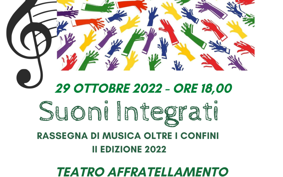 AMF Suoni Integrati • RASSEGNA DI MUSICA OLTRE I CONFINI II EDIZIONE 2022