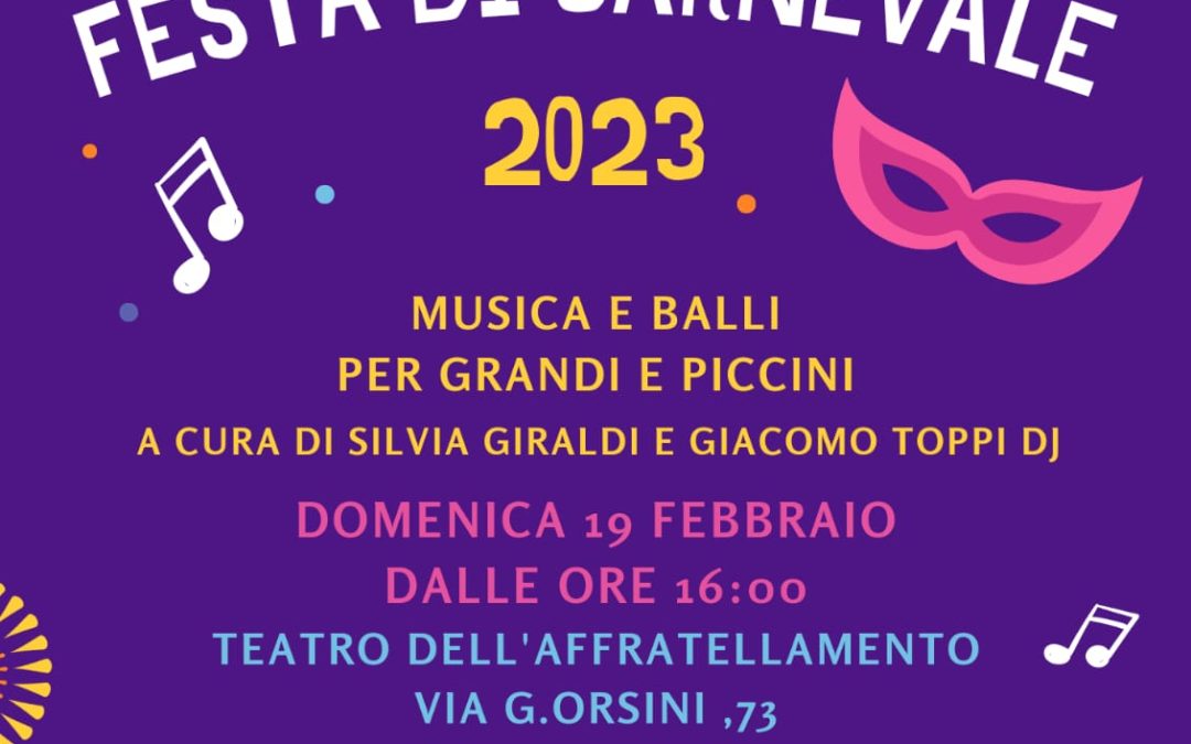 Associazione E Sona Mo’ • FESTA DI CARNEVALE 2023