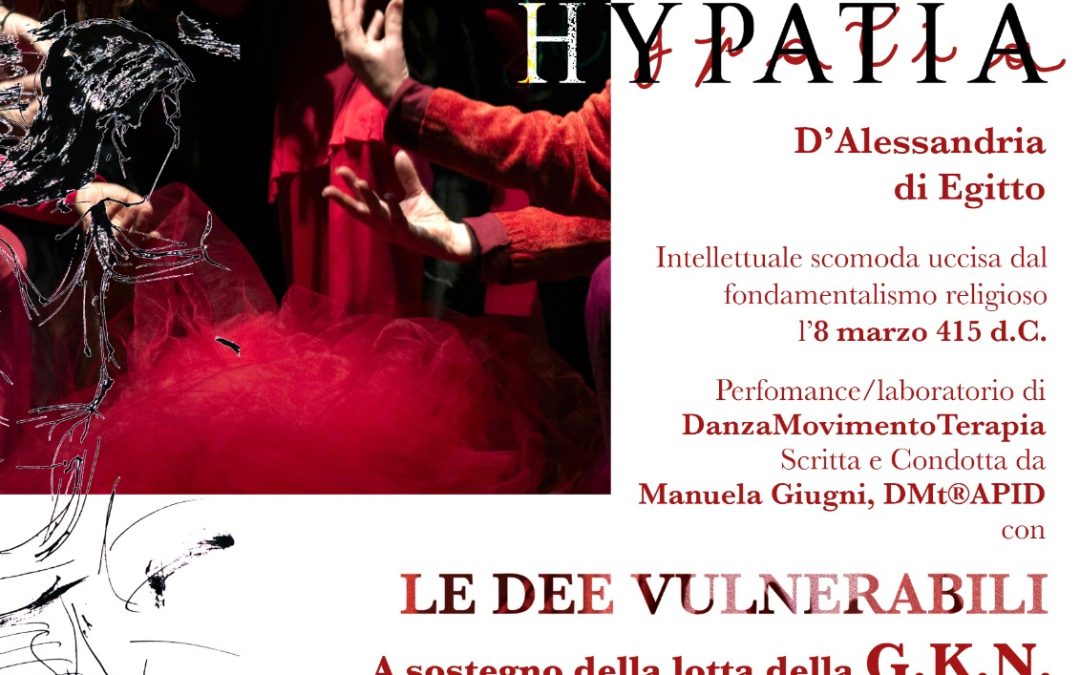 LE DEE VULNERABILI a sostegno della G.K.N., presentano HYPATIA