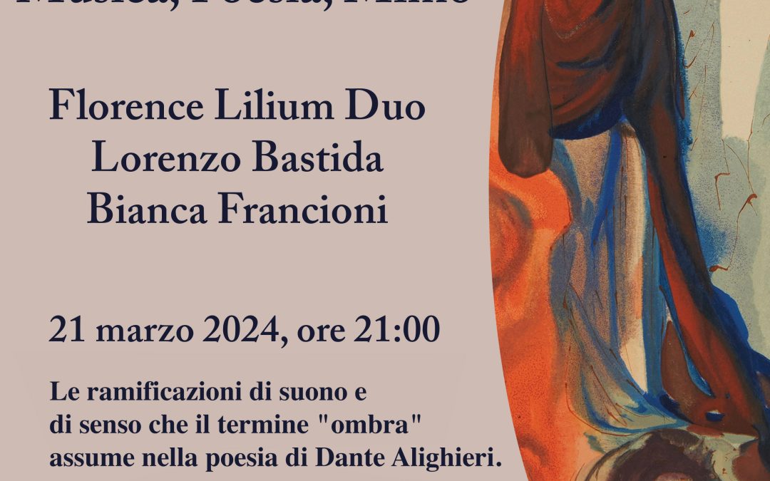 TU SEI OMBRA ED OMBRA VEDI • L’ombra nella poesia di Dante Alighieri, con Lorenzo Bastida