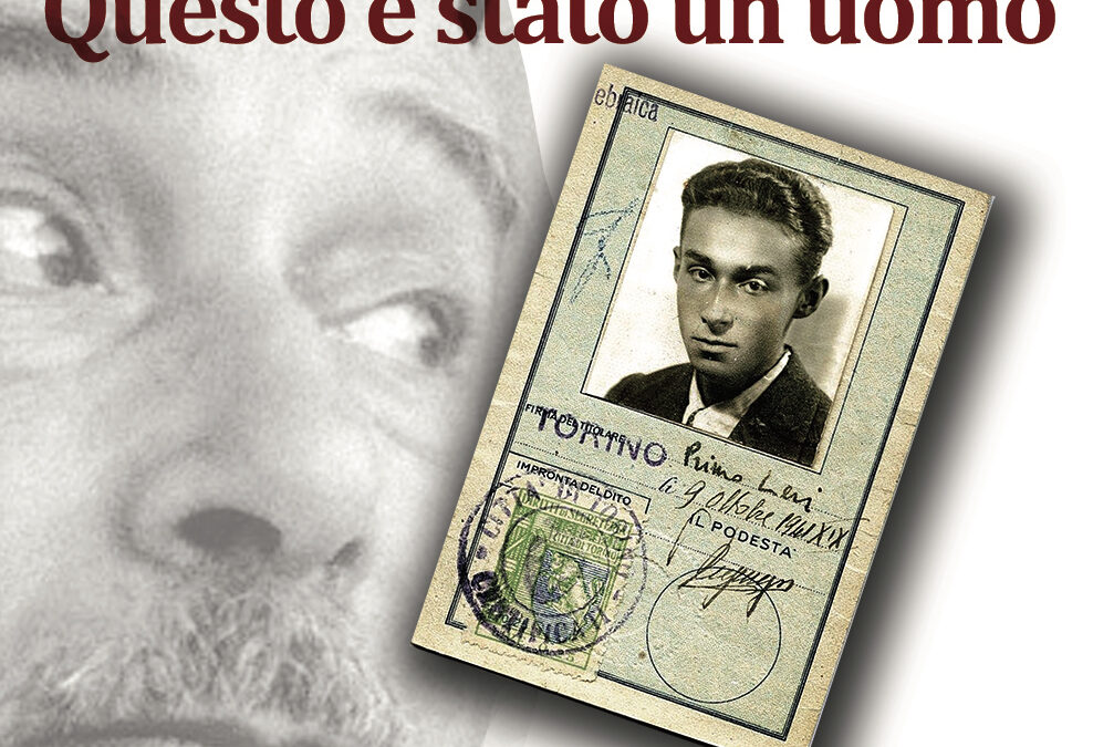 Questo è stato un uomo. Firenze ricorda Primo Levi nel centenario della nascita (1919-2019)