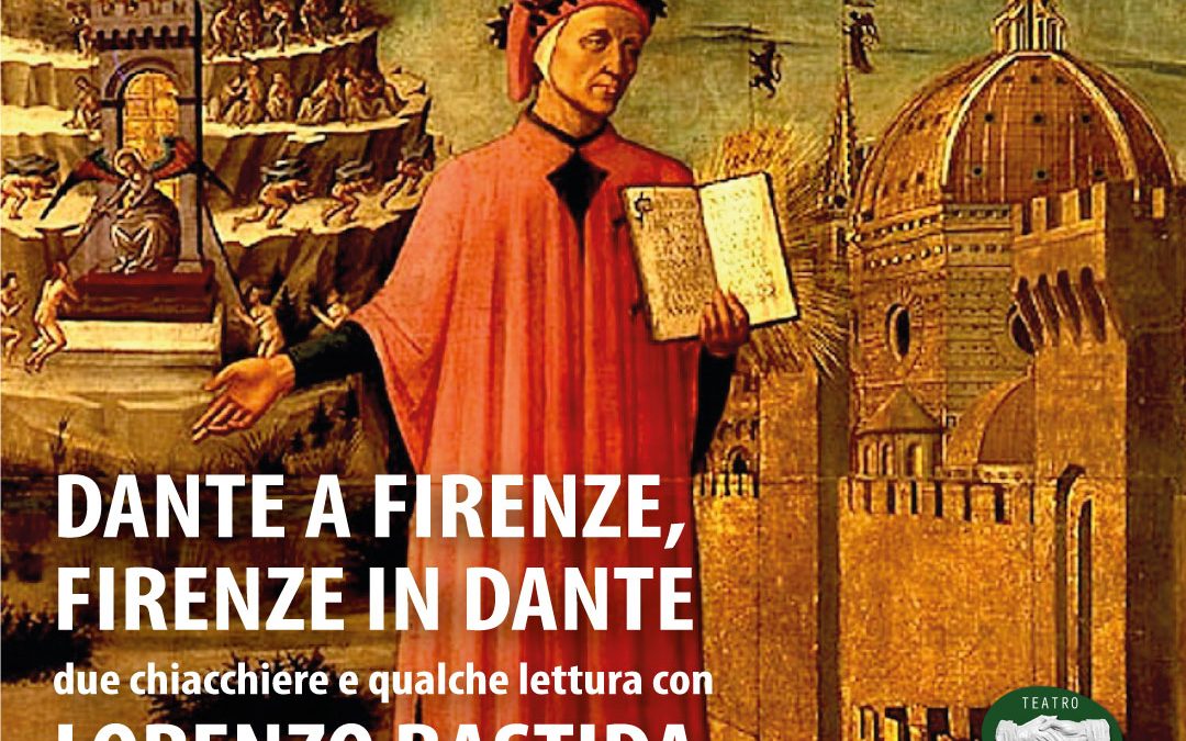 DANTE A FIRENZE, FIRENZE IN DANTE con Lorenzo Bastida ▶︎ ONLINE | VIDEO
