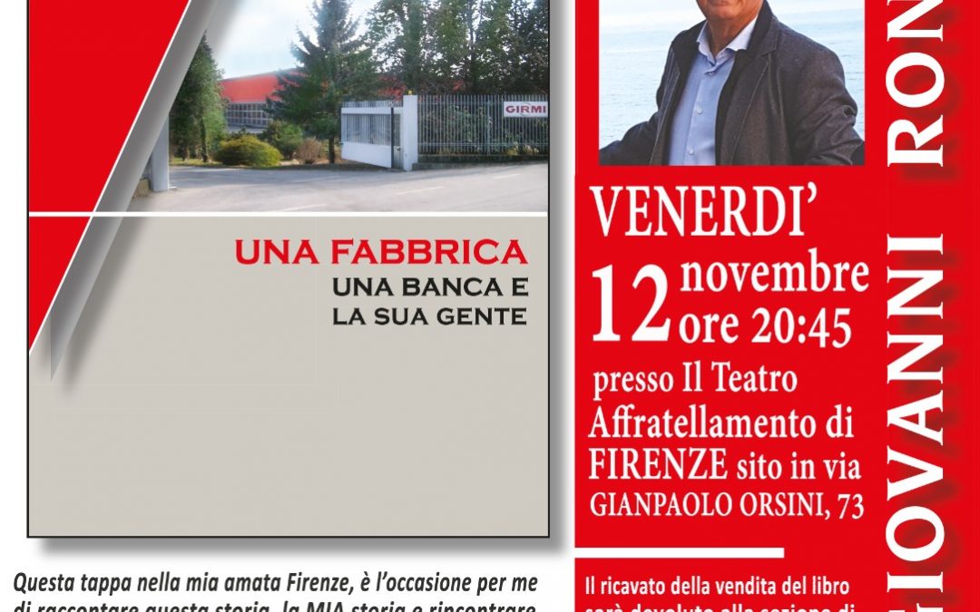 Giovanni Rondinelli, UNA FABBRICA. UNA BANCA E LA SUA GENTE