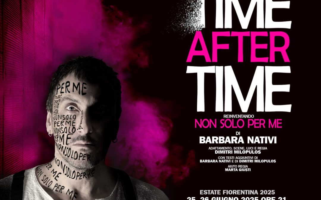 TIME AFTER TIME • Reinventando NON SOLO PER ME di Barbara Nativi