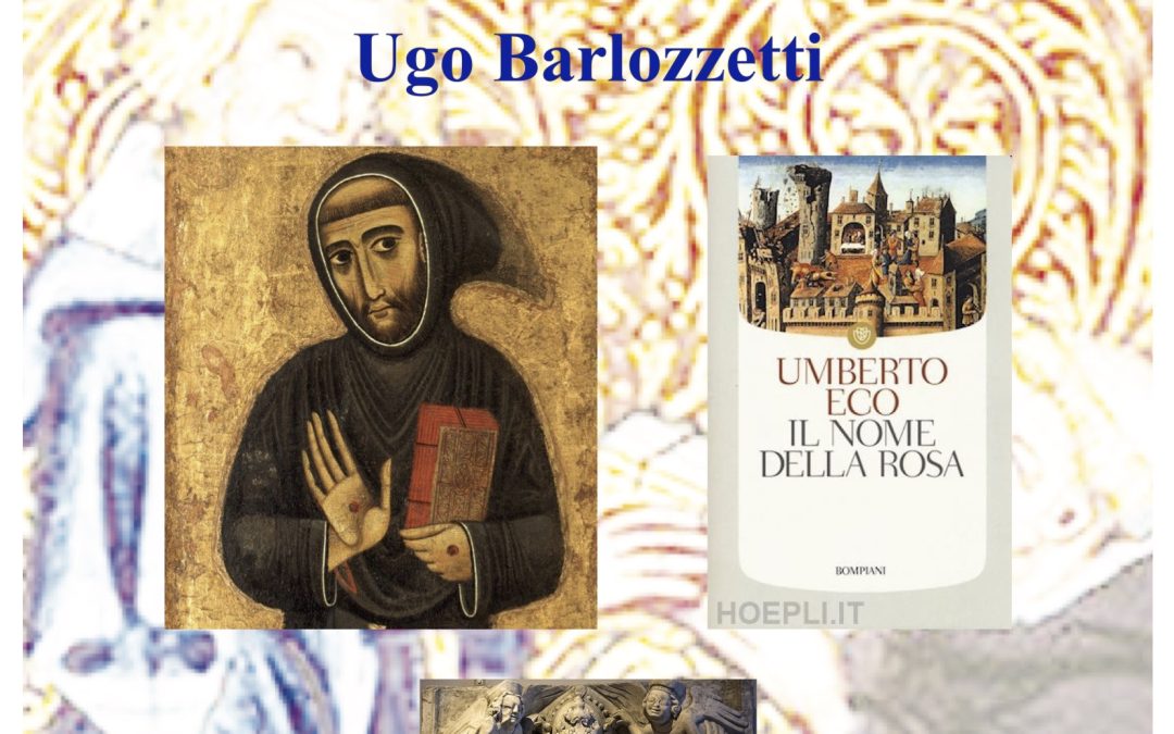 San Francesco, Il Nome della Rosa e… con Ugo Barlozzetti