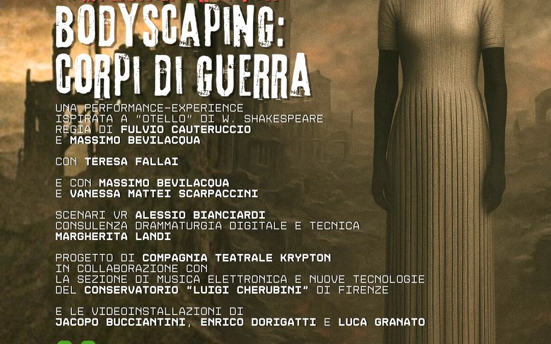 BODYSCAPING: CORPI DI GUERRA – Compagnia KRYPTON