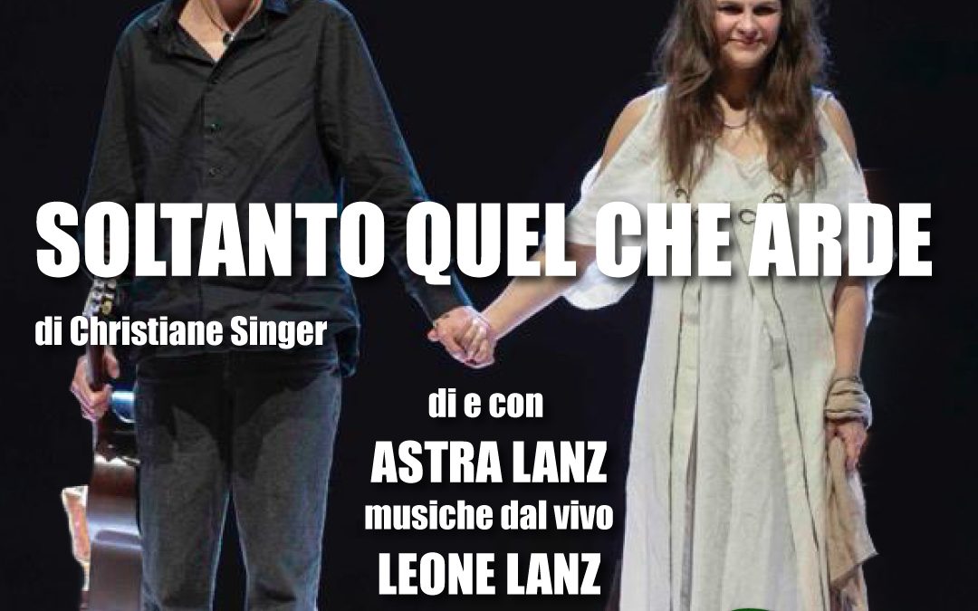 Astra Lanz  ►”SOLTANTO QUEL CHE ARDE” [Giornata internazionale contro la violenza sulle donne]