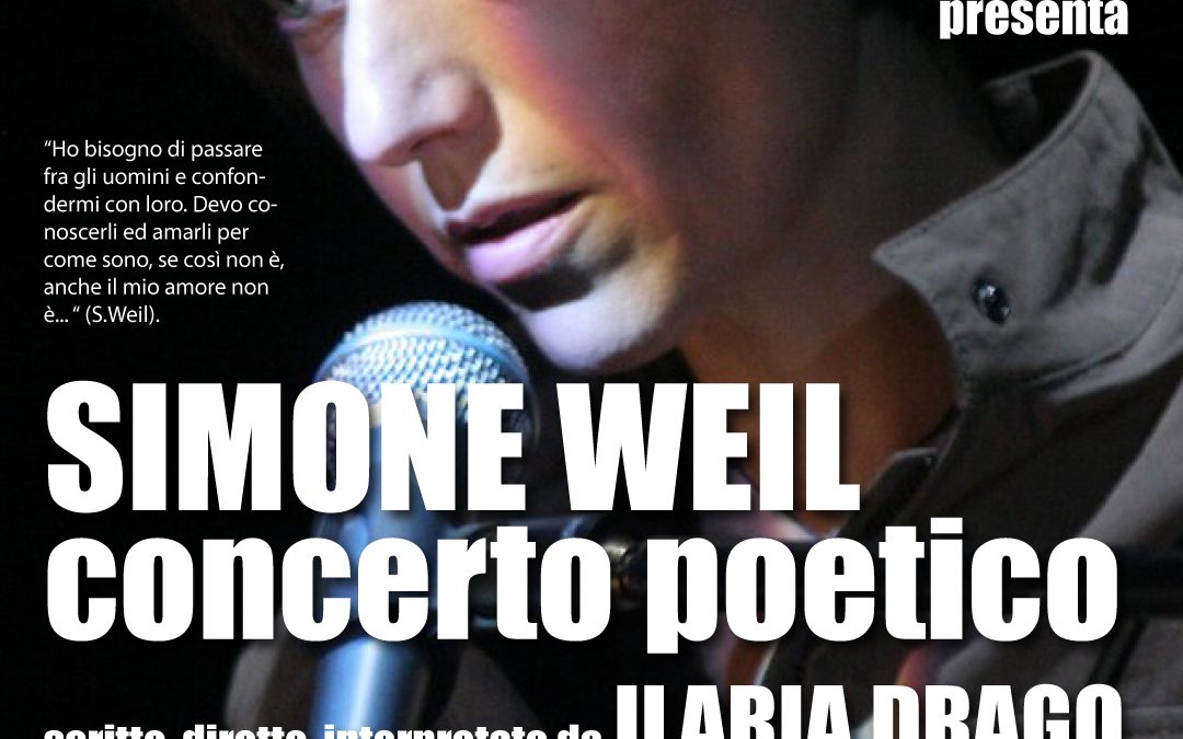 Ilaria Drago  ►”SIMONE WEIL _ concerto poetico”